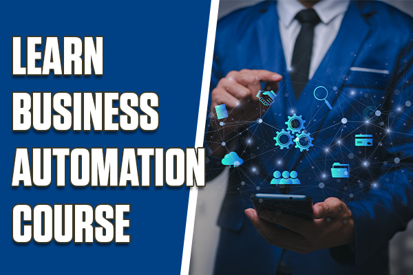 Business Automation Course