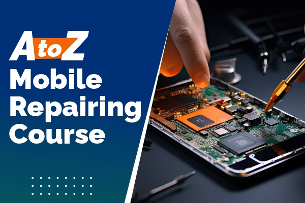 Mobile Repairing Course