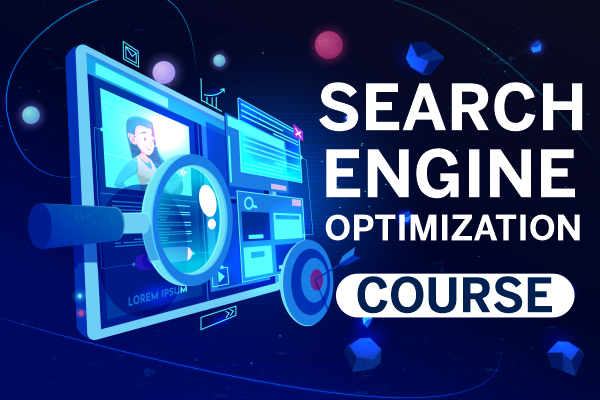 Search engine optimization ( SEO ) Course